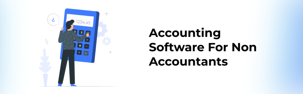 Accounting Software for Non-Accountants
