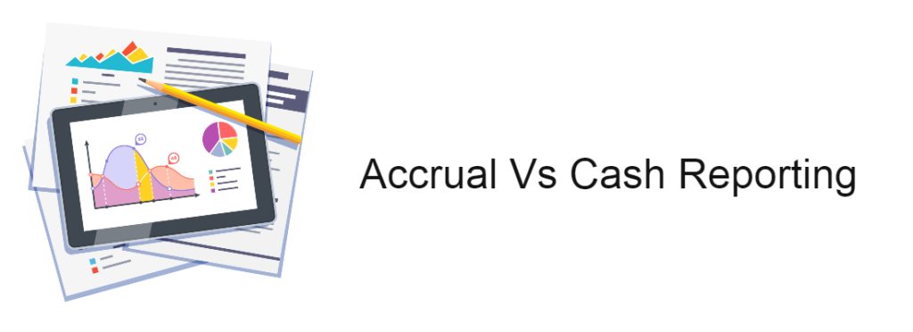 Accrual Vs Cash Reporting