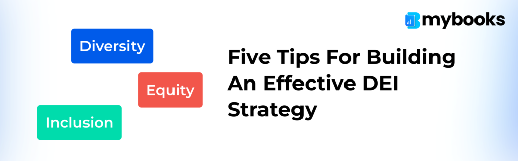 Five Tips for Building an Effective DEI Strategy
