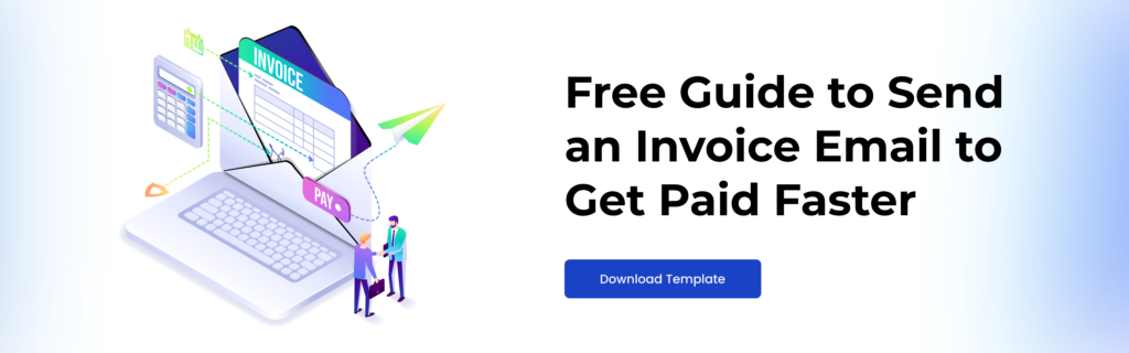 Free Guide to Send an Invoice Email to Get Paid Faster