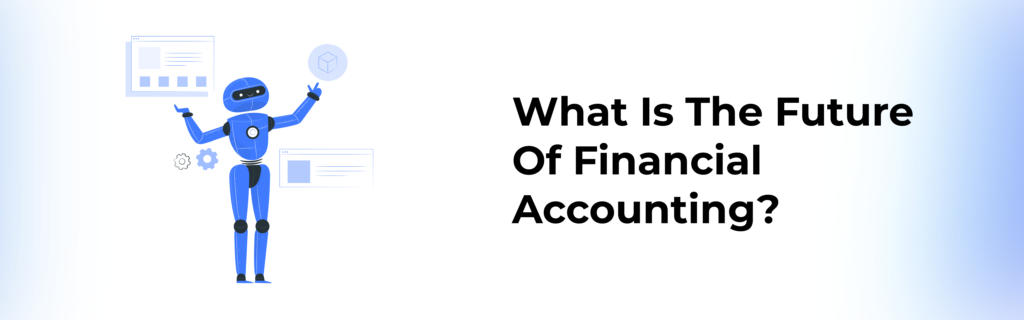 Future of Financial Accounting