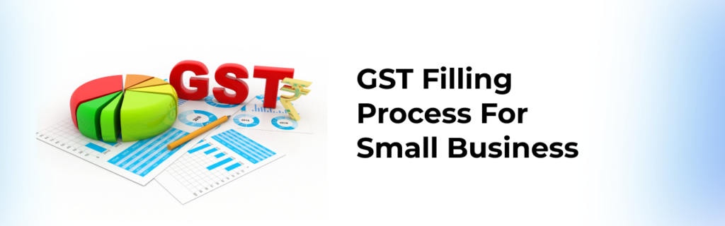 GST Filing Process for Small Business