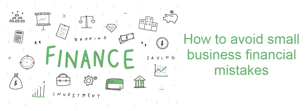 How to avoid small business financial mistakes