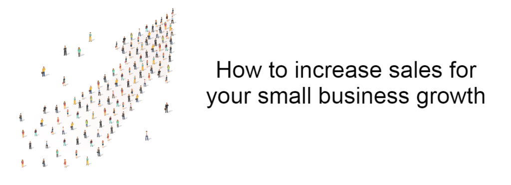 How to increase sales for your small business growth