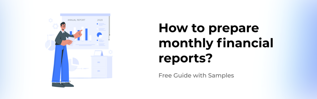 How to prepare monthly financial reports? | Free Guide with Samples