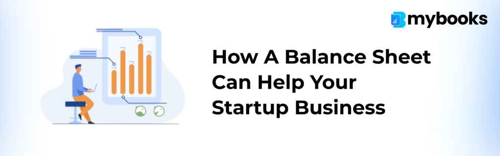 How Using A Balance Sheet Can Help Your Startup Business