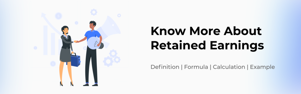 Retained Earnings | Definition Formula, Calculation, Example