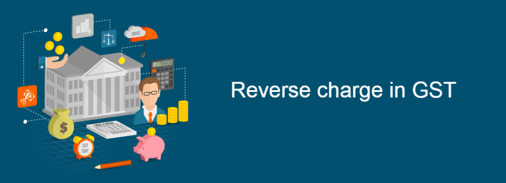 Reverse charge in GST | Self-Invoice Under GST