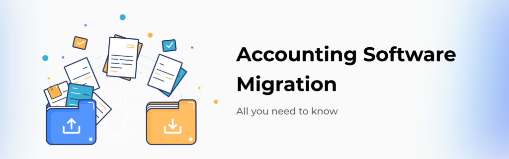 Step by Step Accounting Software Migration Checklist
