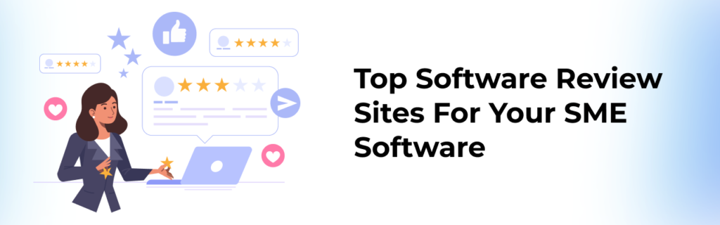 Top Software Review Sites to Choose your SME Software